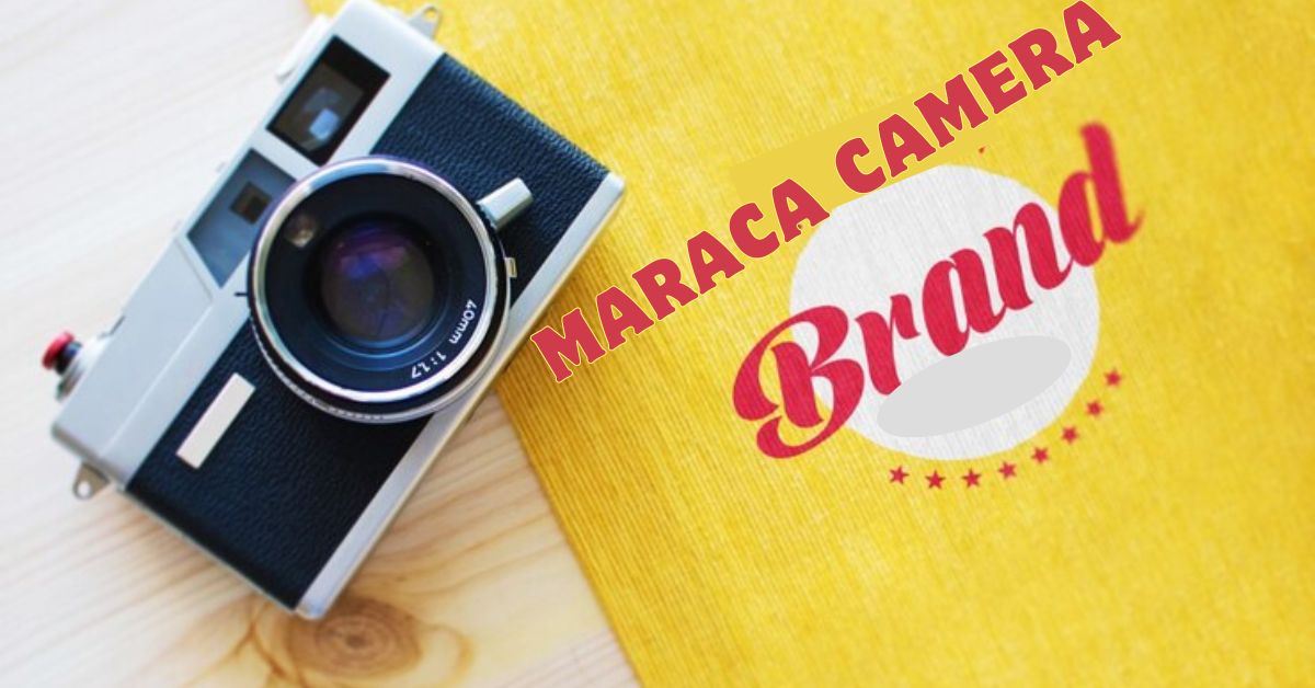 Maraca Camera Brand