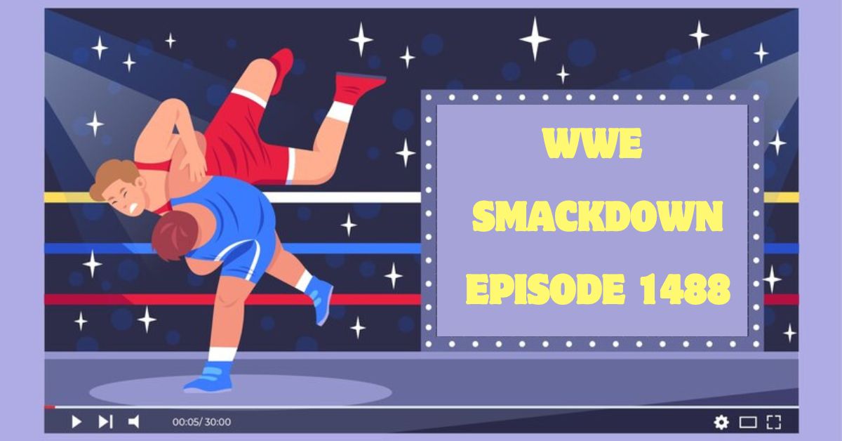 WWE SmackDown Episode 1488