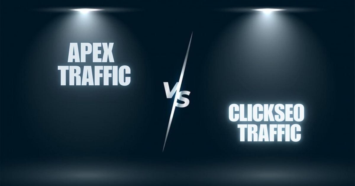 Apex Traffic vs. ClickSEO