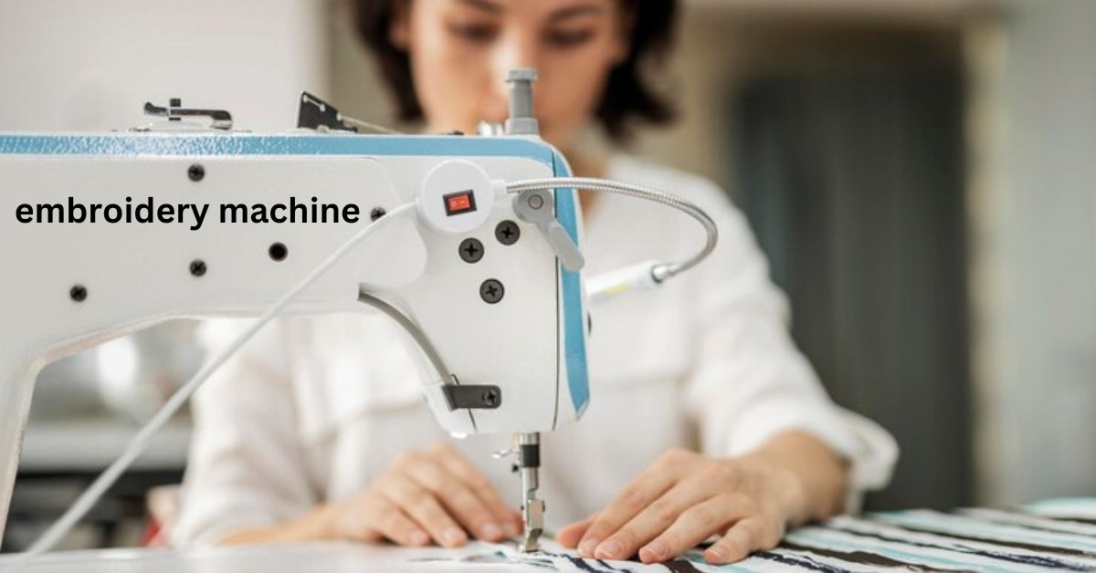 Embroidery Machine