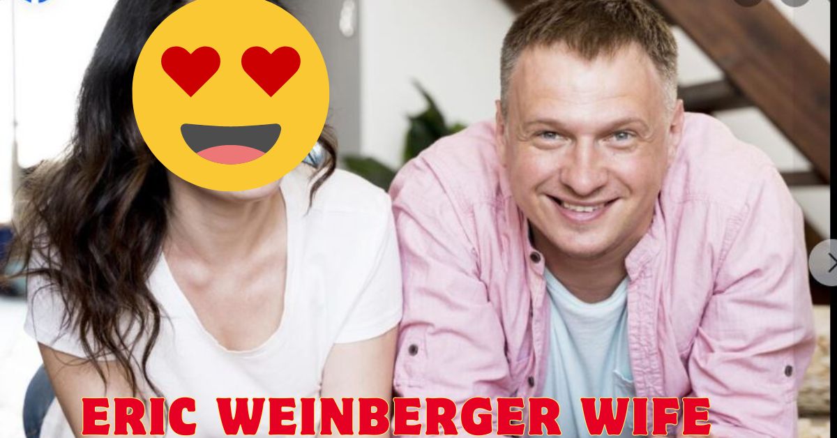 Eric Weinberger Wife